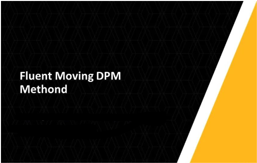 【Fluent】moving DPM
